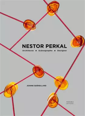 Couverture du produit · Nestor Perkal: Architecte, scénographe, designer