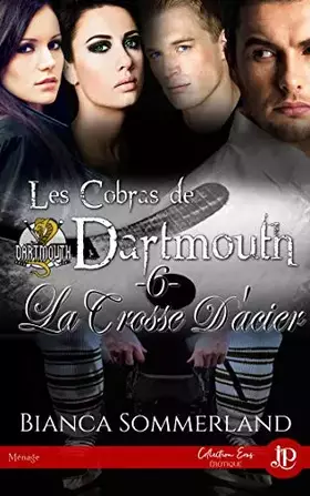 Couverture du produit · La crosse d'acier: Les Cobras de Dartmouth