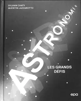 Couverture du produit · Astronomie: Les grands défis