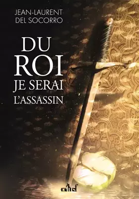 Couverture du produit · Du roi je serai l'assassin
