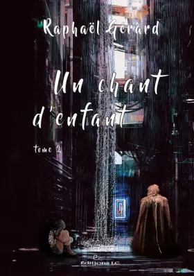Couverture du produit · Un chant d'enfant, Tome 2 :