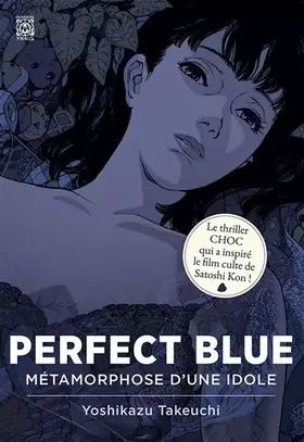 Couverture du produit · Perfect Blue: Métamorphose d'une idole