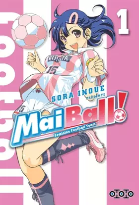 Couverture du produit · Mai Ball ! T01