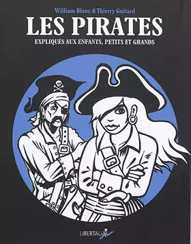 Couverture du produit · Les pirates expliqués aux enfants: Petits et grands
