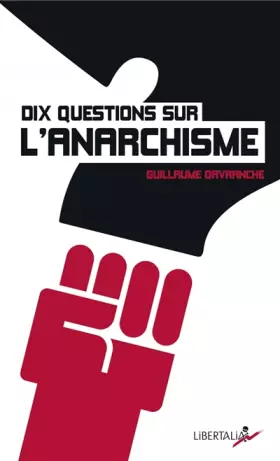 Couverture du produit · Dix questions sur l'anarchisme
