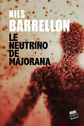 Couverture du produit · Le neutrino de Majorana