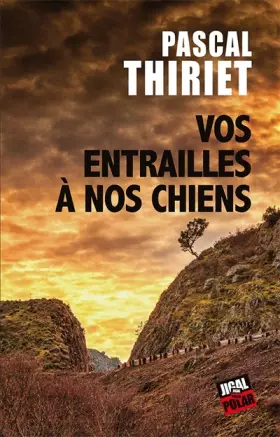 Couverture du produit · Vos entrailles à nos chiens