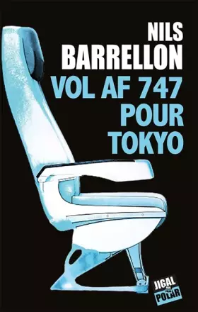 Couverture du produit · Vol AF 747 pour Tokyo