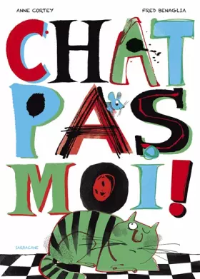 Couverture du produit · Chat pas moi !