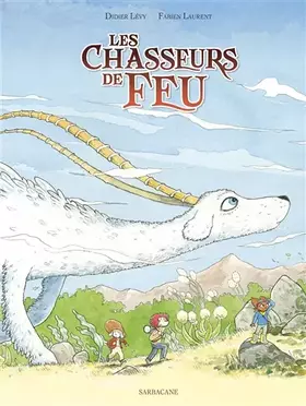 Couverture du produit · Les chasseurs de feu