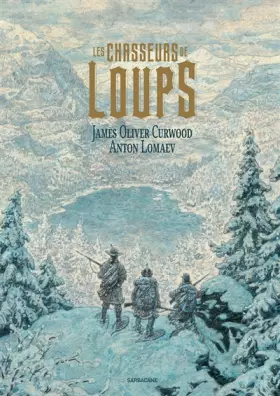 Couverture du produit · Les chasseurs de loups