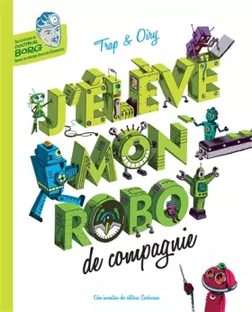 Couverture du produit · J'élève mon robot de compagnie