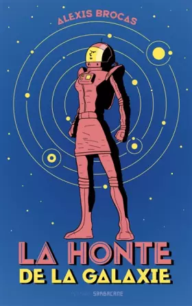 Couverture du produit · LA HONTE DE LA GALAXIE