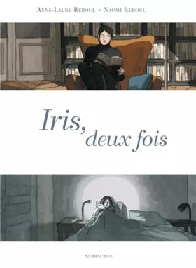 Couverture du produit · IRIS, DEUX FOIS