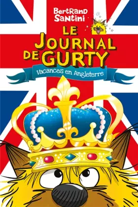 Couverture du produit · LE JOURNAL DE GURTY - VACANCES EN ANGLETERRE T.10