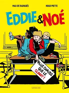 Couverture du produit · Eddie & Noé : Plus chauds que le climat !