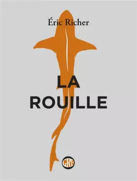 Couverture du produit · La rouille