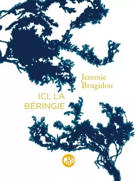 Couverture du produit · Ici, la Béringie