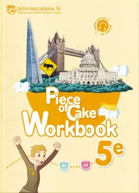 Couverture du produit · Anglais 5e Piece of Cake : Workbook