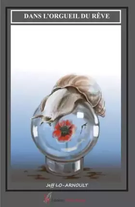 Couverture du produit · Dans l'orgueil du rêve