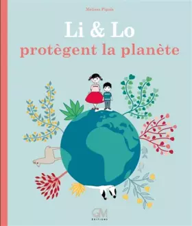 Couverture du produit · Li et Lo protègent la planète