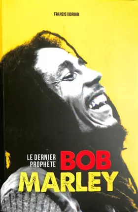 Couverture du produit · Bob Marley: Le dernier prophète