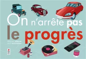 Couverture du produit · On n'arrête pas le progrès