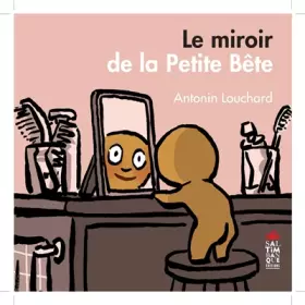 Couverture du produit · Le miroir de la petite bête
