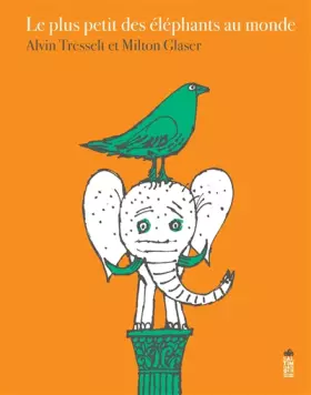 Couverture du produit · Le plus petit des éléphants au monde