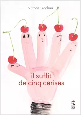 Couverture du produit · Il suffit de cinq cerises