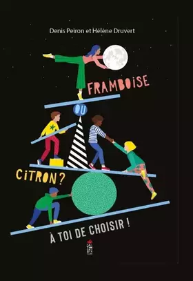 Couverture du produit · Framboise ou citron ? A toi de choisir!