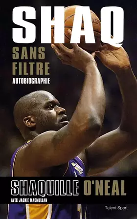 Couverture du produit · Shaq sans filtre: Autobiographie
