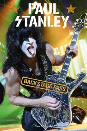 Couverture du produit · Paul Stanley : Backstage Pass