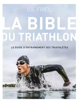 Couverture du produit · La bible du Triathlon