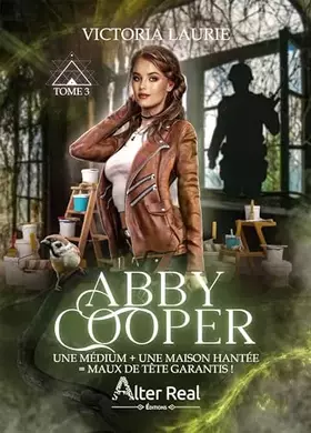 Couverture du produit · Une médium + une maison hantée  maux de tête garantis !: Abby cooper
