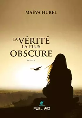 Couverture du produit · La vérité la plus obscure