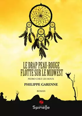 Couverture du produit · Le drap peau-rouge flotte sur le Midwest