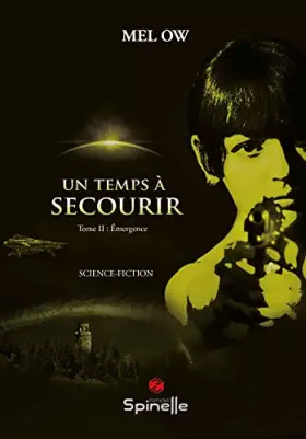 Couverture du produit · Un temps à secourir: Tome II, Emergence