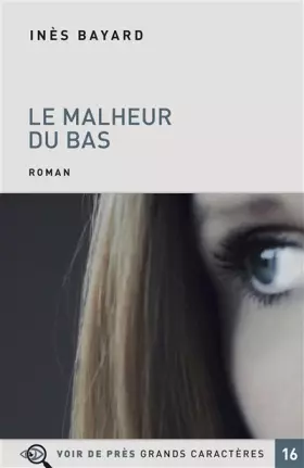 Couverture du produit · Le malheur du bas
