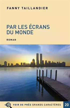 Couverture du produit · Par les écrans du monde