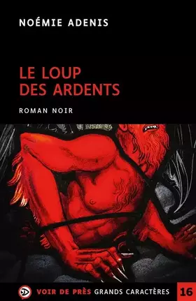 Couverture du produit · Le loup des ardents