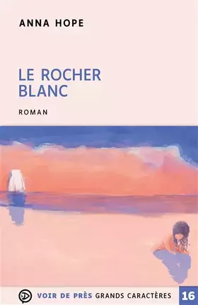 Couverture du produit · Le rocher blanc