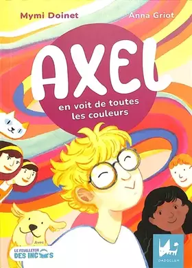 Couverture du produit · AXEL EN VOIT DE TOUTES LES COULEURS