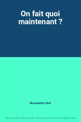 Couverture du produit · On fait quoi maintenant ?