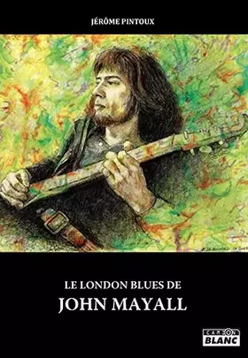 Couverture du produit · Le London Blues de John Mayall