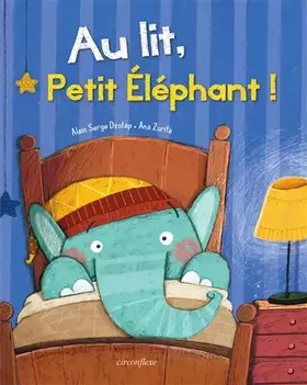 Couverture du produit · Au lit, Petit Éléphant !