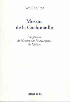 Couverture du produit · Mossur de la Cochonaille