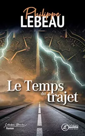 Couverture du produit · Le temps du trajet - roman