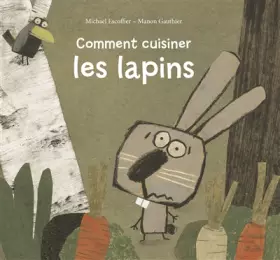 Couverture du produit · comment cuisiner les lapins