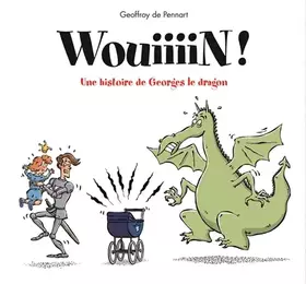 Couverture du produit · Wouiiiiinn ! une aventure de Georges le dragon